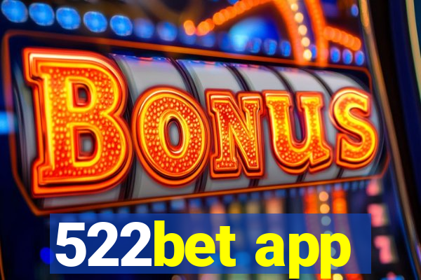 522bet app